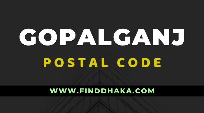 Gopalganj District All Post Code