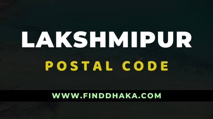 Lakshmipur District All Post Code